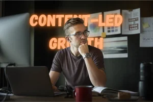 What Is Content-Led Growth and Why Businesses Are Shifting to It