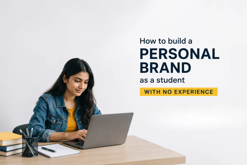 Personal brand for students: how to build one with zero experience