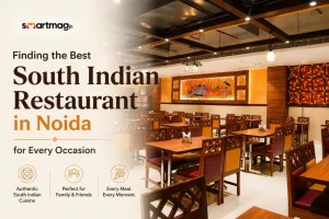 Finding the Best South Indian Restaurant in Noida